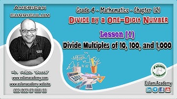 🔴 Grade 4 – Chapter 6 – Lesson 1 [[ Divide Multiples Of 10, 100, And 1,000 ]] 🔴
