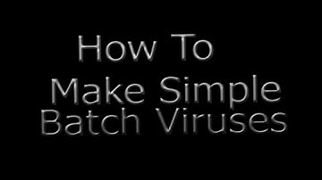 How To Make Simple Batch File Viruses!!!!!!!!
