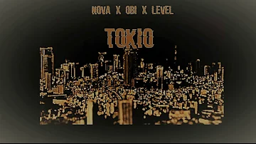 Nova x Obi x LeveL - Tokio