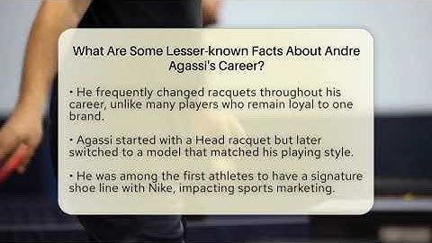 What Are Some Lesser-known Facts About Andre Agassi