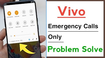 Vivo Phone Emergency Calls Only Problem Solve