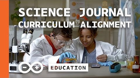 Align Your Curriculum with the Arduino Science Journal