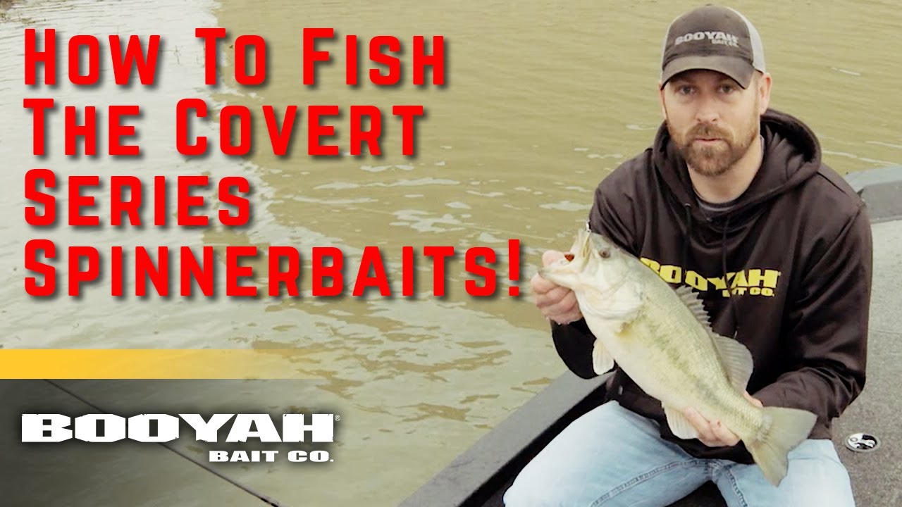 How and Where to Fish the BOOYAH Covert Series Spinnerbait for Pre-Spawn  Bass 