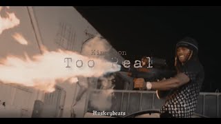 King Von - Too Real [𝔭𝔯𝔬𝔡. HUSKEY]