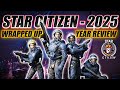 Star Citizen 2025 Wrapped up - A Review of the Year
