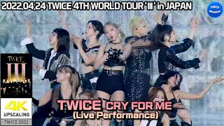 [4K] TWICE 'CRYFORME' Live-performance WORLD TOUR 'III' in TokyoDome