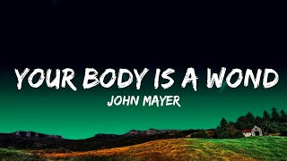 John Mayer - Your Body Is a Wonderland (Lyrics)  Lyrics