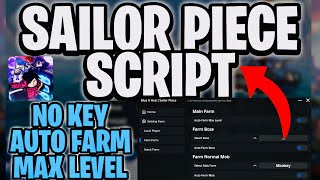 [NO KEY] Sailor Piece Script [🗡️Massive Update 🔥] AUTO FARM + MAX LEVEL FAST (Delta Executor)