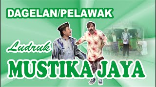 Download Lagu LUDRUK MUSTIKA JAYA – DAGELAN/LAWAK MP3
