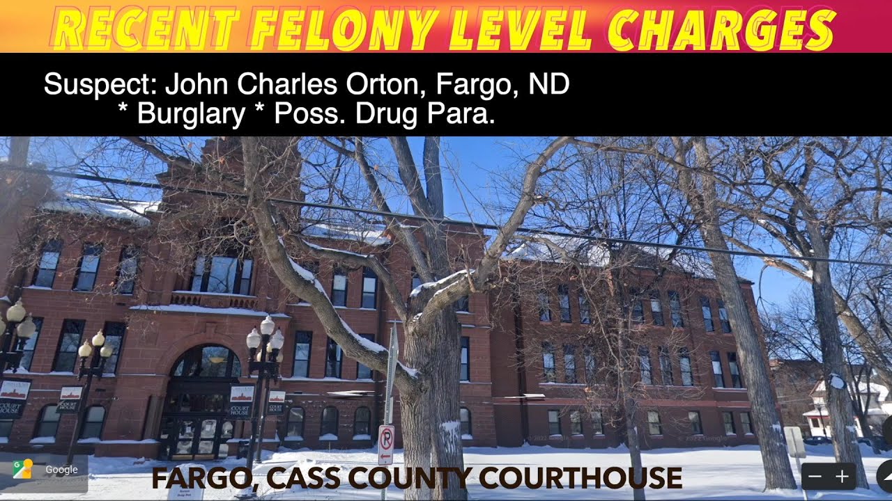 Recent Felony Level Charges In Cass County, ND