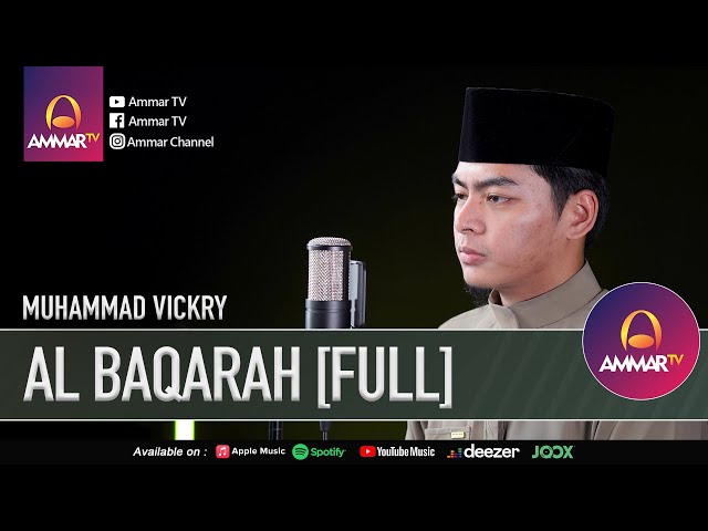 SURAT AL BAQARAH [FULL] | MUHAMMAD VICKRY | MUROTTAL AL QURAN MERDU class=