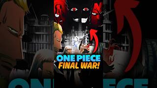 One Piece Final War Explained! #onepiece #shorts