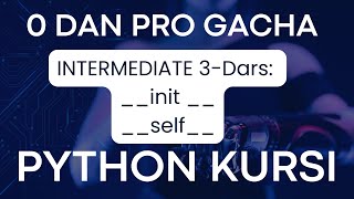 PYTHON BO`YICHA 0 DAN PRO GACHA // INTERMEDIATE  // 3-dars // #programming #datascience #ai