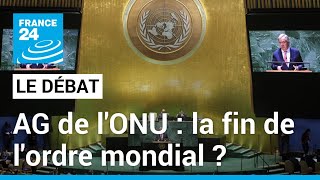 La fin de l'ordre mondial ? L'assemblée générale de l'ONU face aux crises • FRANCE 24