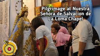 Pilgrimage at Nuestra Señora de Salvacion de La Loma Chapel