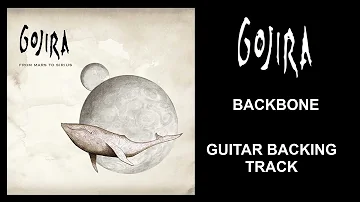 Gojira | Backbone Guitar Backing Track W/ harmonies