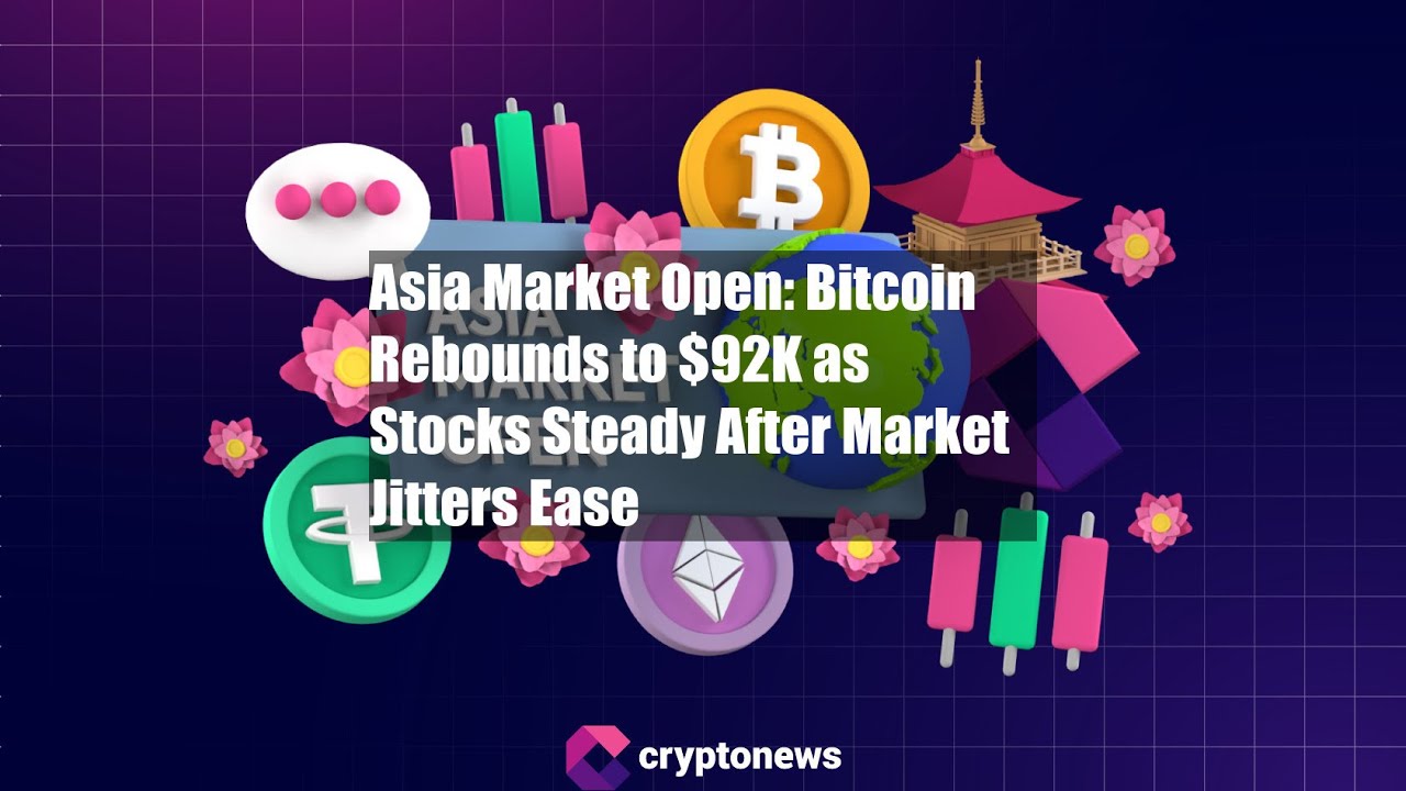 Открытие азиатского рынка: биткоин отскочил до 92 000 долларов, акции стабилизировались после отк...