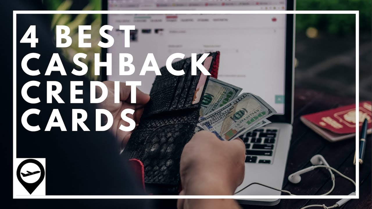 4 Best Cash Back Credit Cards - YouTube