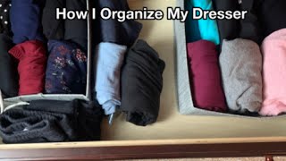 How I Organize My Dresser Using The Marie Kondo Method.