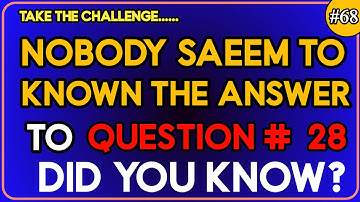 YOUR BRAIN IS STILL SHARP IF YOU CAN YOU SCORE ATLEAST 8  DID YOU KNOW # 28 #generalknowledge