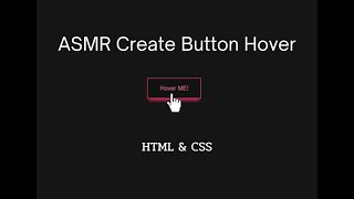 ASMR Coding: Create button hover