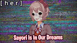 Sayori Is In Our Dreams!!!!(Part 3)(DDLC [ h e r ] MOD)