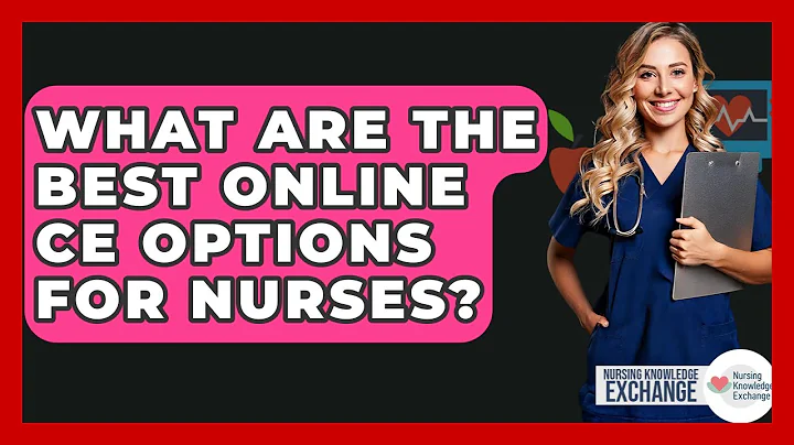 What Are The Best Online CE Options For Nurses? - Nursing Knowledge Exchange