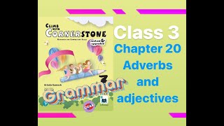 Climb with cornerstone 3|Adverbs and adjectives |Gr class 3 chapter 20climbwithcornerstoneگرامر