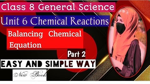 Balancing Of Chemical Equation Class 8 In Urdu || lec# No 03 || Ch# No 05 || Trail And Error Method