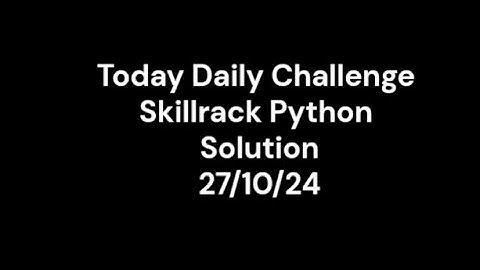 Skillrack Daily Challenge Today Solution  27/10.24