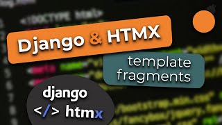 Django & HTMX - Template Fragments with django-render-block