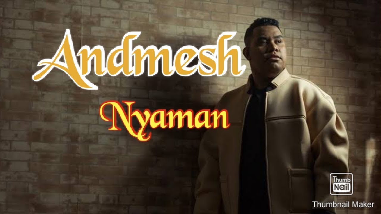 Andmesh ~ Nyaman || LIRIK - YouTube