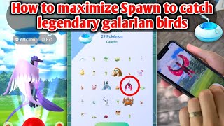 How to catch Galarian legendary birds in pokemon go | How to increase spawn to catch Galarian birds