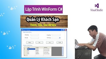 [Lập Trình Winform C#] - Thêm, Sửa, Xóa, Thoát Dữ Liệu C# Sql Server - Thành Tiến MKT