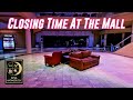 Closing Time At The Mall | Retail Archaeology