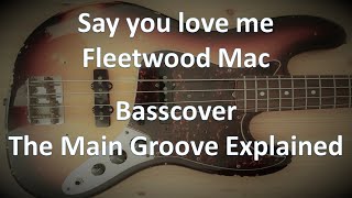 Fleetwood Mac Say you love me. Bass: The Main Groove Explained. Cover Tabs Score Transcription