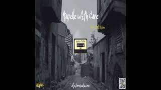 SOULFUL BOOM BAP | HANDLE WITH CARE