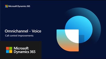 Dynamics 365 Omnichannel - Voice: Call control improvements
