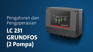 Pengaturan dan Pengoperasian LC 231 Grundfos (2 Pompa)