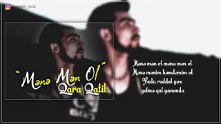 Qara Qatil - Mənə Mən Ol