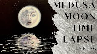 Acrylic Painting Time-Lapse/Medusa Moon