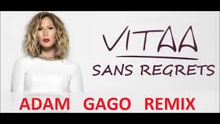 VITAA - Sans regrets remix (Adam Gago Bootleg 2021) Resimi