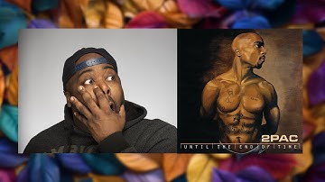 2Pac - Until The End Of Time | REACTION