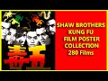 Shaw brothers entire kung fu collection  all 280 kung fu film posters with film description