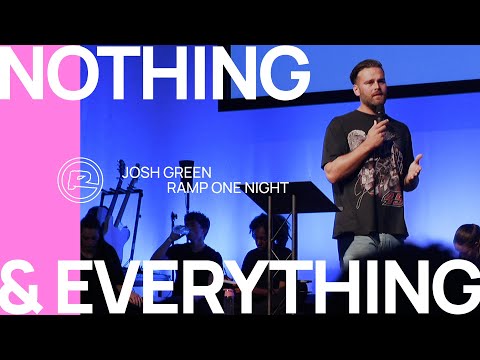 Nothing & Everything — Josh Green [ONE NIGHT]