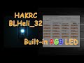 HAKRC BLHeli32 ESC Built in LED Setup