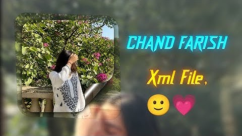 CHAND FARISH SONG 🙂🦋 NEW TRENDING SONG 😍 ALIGHT MOTION XML FILE 😘@soyeb6t9 