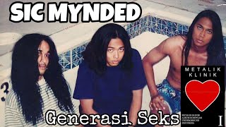 SIC MYNDED - Generasi Seks (Metalik Klinik 1) Kompilasi Underground Indonesia