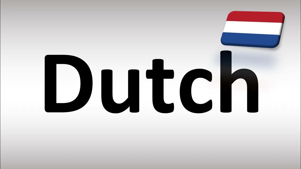 how-to-pronounce-dutch-youtube