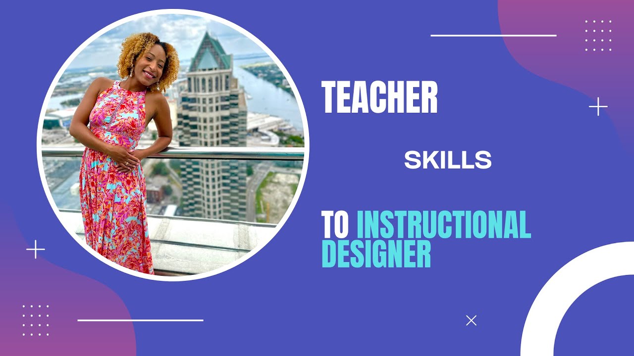 Teacher transferable skills to instructional design